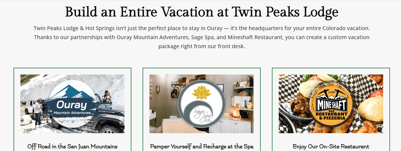 Promotional banner for Twin Peaks Lodge featuring vacation options: off-roading with Ouray Mountain Adventures, relaxing at Sage Spa, and dining at Mineshaft Restaurant & Pizzeria. 